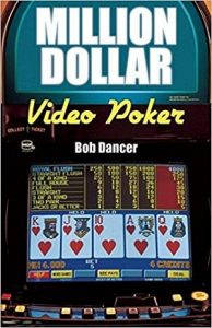 Million Dollar Video Poker by Bob Dancer